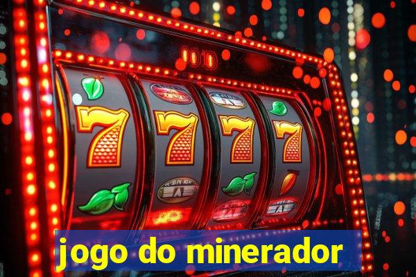 jogo do minerador